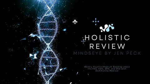 Holistic review: Psychic/Medium reading about the FDA, CDC, DEA, and DPH to community healthcare