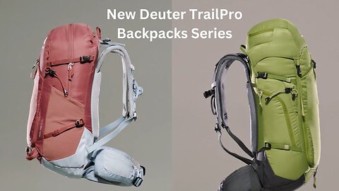 New Deuter TrailPro Backpacks Series