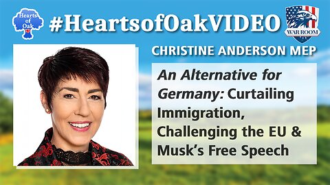 Hearts of Oak: Christine Anderson MEP - An Alternative for Germany