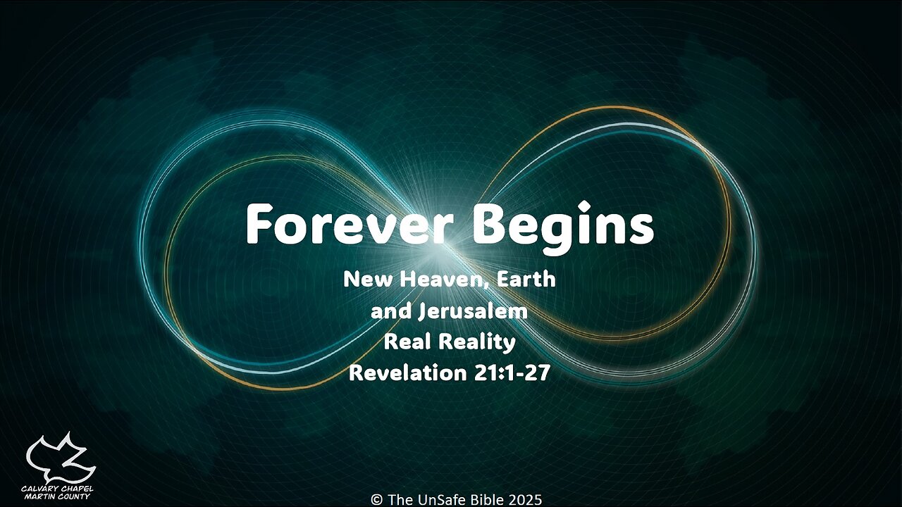 Revelation 21:1-27 Forever Begins