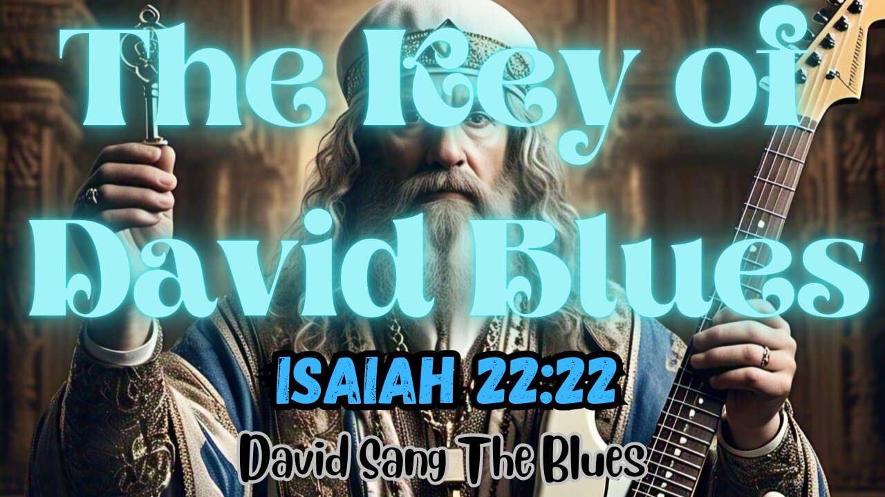 The Key of David Blues | Isaiah 22:22 | A Song of Authority and Power