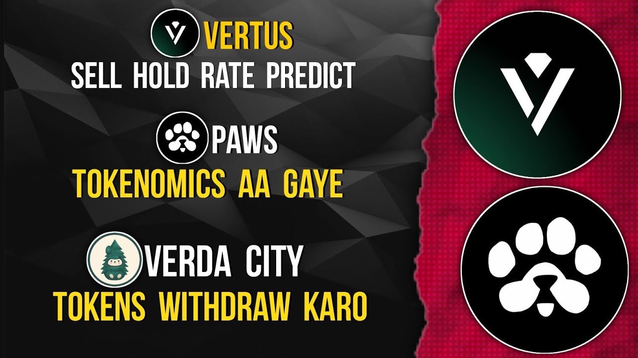 VERTUS Sell Hold Rate Prediction | PAWS Tokenomics Declared | VERDA CITY Sell Tokens #vertus #paws