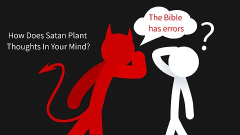 How Does Satan Plant Thoughts In Your Mind?