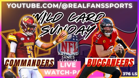 WASHINGTON COMMANDERS @ TAMPA BAY BUCCANEERS | WILD CARD SUNDAY || REAL FANS SPORTS