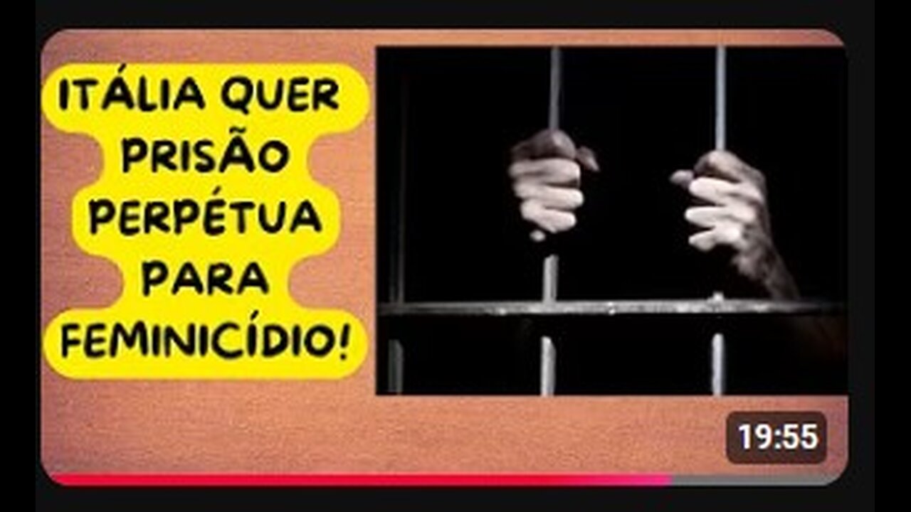 ITÁLIA DÁ PASSO DECISIVO PARA ELEVAR O PUNITIVISMO PARA OS HOMENS A UM NOVO NÍVEL! PRISÃO PERPÉTUA!