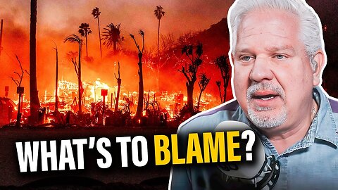 Glenn Beck: The BIGGEST LESSON From the California Wildfires! - 1/9/25