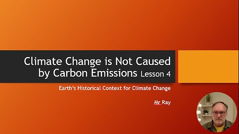 Climate Change is Not Caused by Carbon Emissions Lesson 4