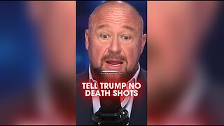 Alex Jones: Tell Trump We Don't Want Any Cancer Causing Death Shots - 1/22/25