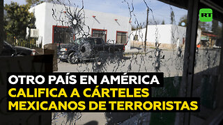 Otro país americano designa a cárteles mexicanos como organizaciones terroristas