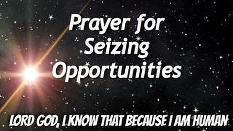 Prayer for Seizing Opportunities