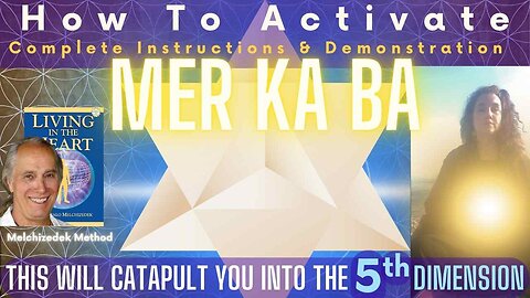 Activate Your MerKaBa to Catapult You Into the Fifth Dimension