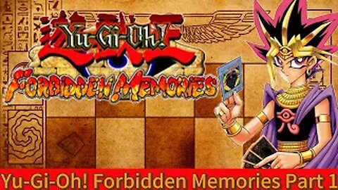 Yu-Gi-OH! Forbidden Memories Part:01