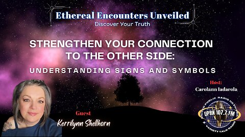 Strengthen Your Connection To The Other Side: Understanding Signs and Symbols