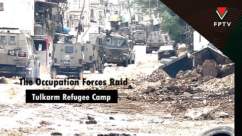 The Occupation Forces Raid Tulkarm Refugee Camp