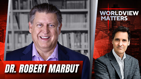 Dr. Robert Marbut: Fentanyl Death Incorporated - The Deadliest & Ignored Crisis | Worldview Matters