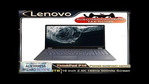 Lenovo Laptop 2023 ThinkPad P16 13th 13700HX/13980HX 16G/32G +1T/2T 16-Inch 2.5K/4K 165Hz Review