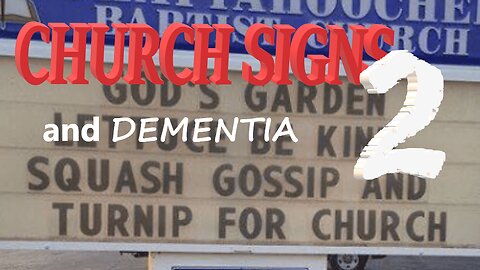 CHURCH SIGNS and Dementia 2