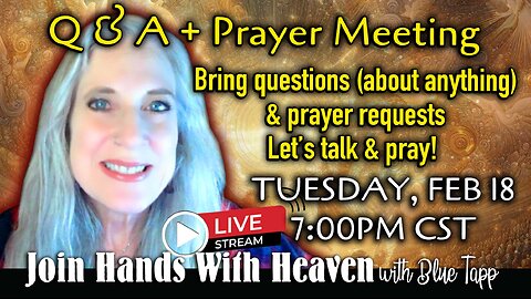 Blue Tapp LIVE! Q & A + Prayer Meeting - Bring Questions & Prayer Requests!