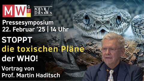 Prof. Dr. Haditsch - Die WHO für ihre Gesundheit? Mögliche Auswirkungen in Österreich