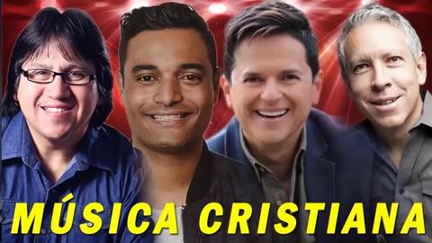 Roberto Orellana Y Danilo Montero, Marco Barrientos Sus Mejores Canciones Musica Cristiana.