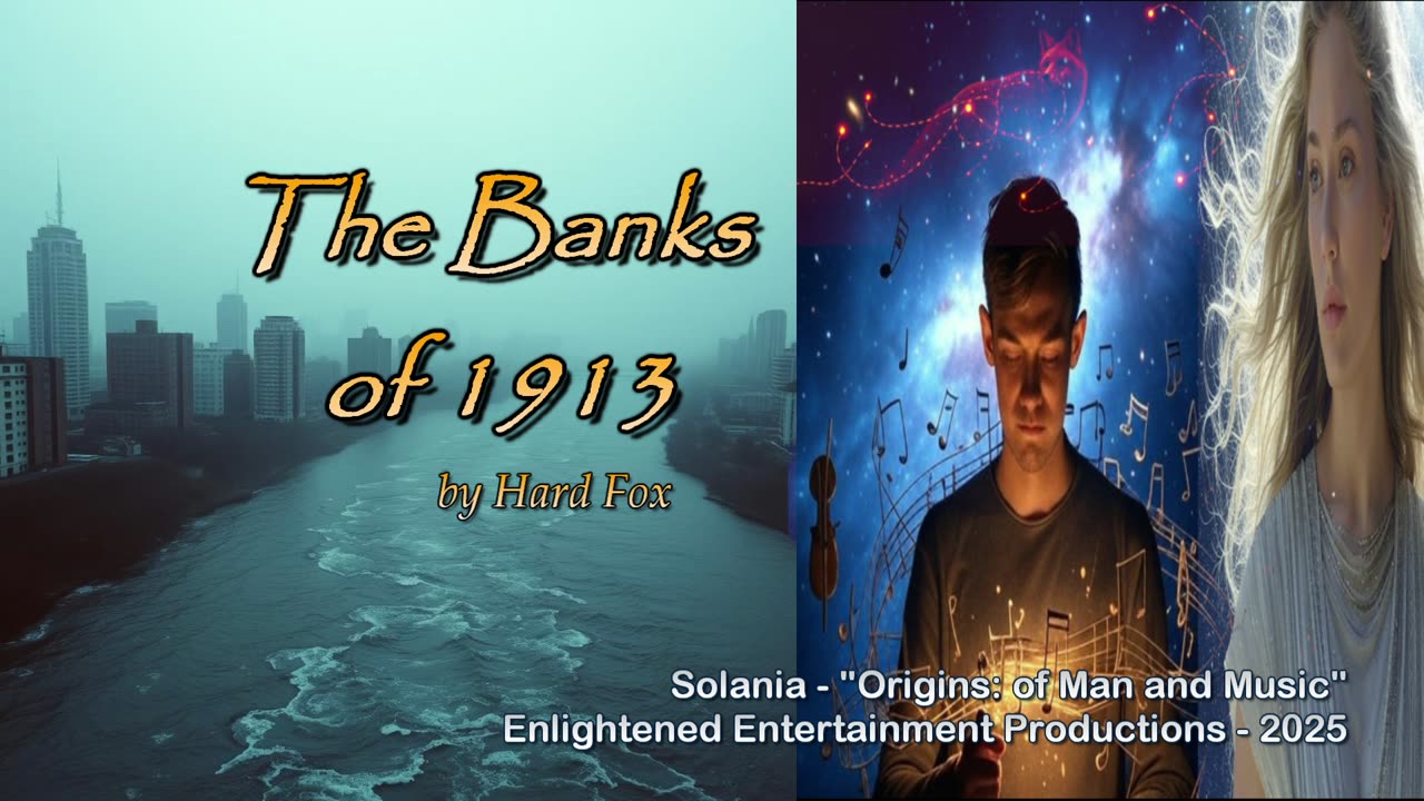 "The Banks of 1913" -- Hard Fox