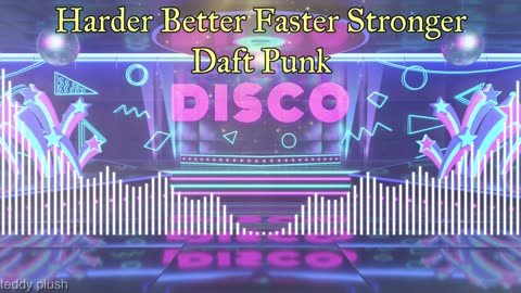 Harder Better Faster Stronger - Daft Punk