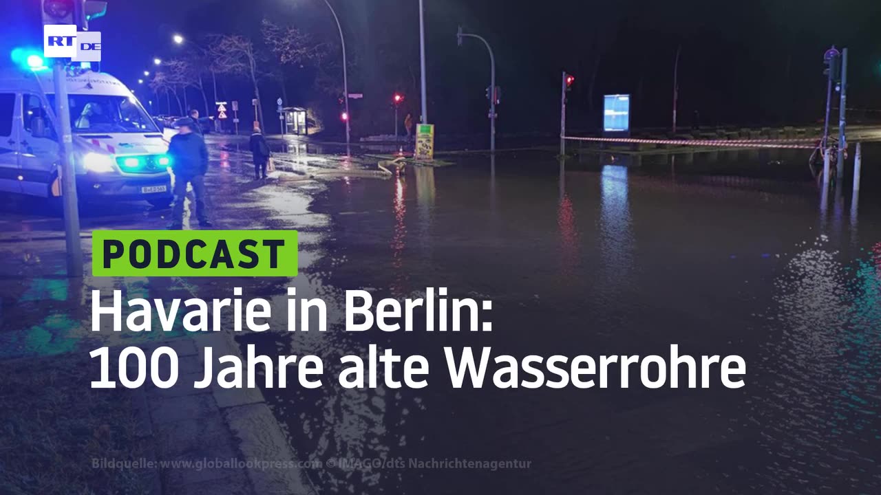 Havarie in Berlin: 100 Jahre alte Wasserrohre zeugen vom wahren Zustand des westlichen Systems