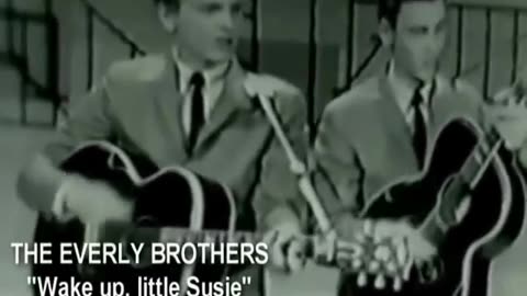 The Everly Brothers - Wake Up Little Susie