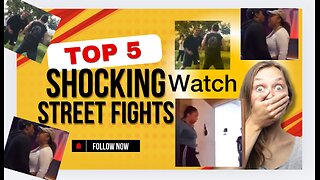 Top 5 Street Fights Compilation Of the Day Watch And Follow Street Fight