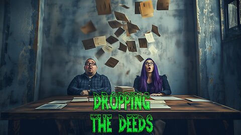 Dropping the Deeds! - EVP Session Leads to Portal Deed Drop!