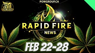 Cannabis News Weekly Recap & Rapid Fire Updates (February 22 - 28, 2025)