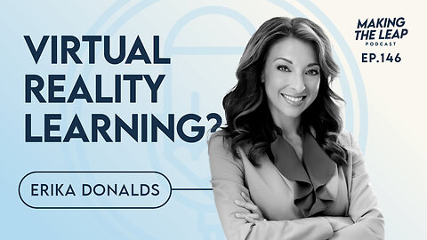 Revolutionizing Education: Virtual Reality, School Choice, and the Fight for Reform | Erika Donalds