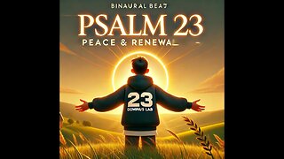 🌿 Psalm 23 | Relaxing & Inspiring Binaural Beats | Peaceful Meditation & Deep Sleep Music 🎧✨