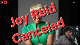 Joy Reid Got Canceled