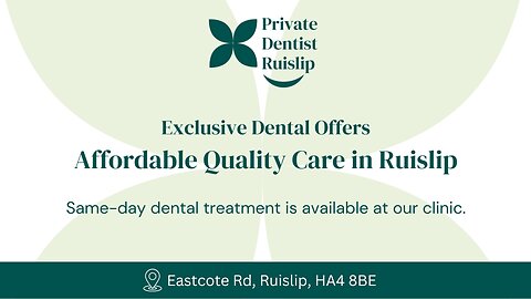 Special Discounts on Dental Treatments in Ruislip – Check Our Latest Offers!