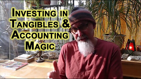 Investing in Tangibles vs. Accumulating Interest in Banks: Deposit Insurance & Accounting Magic