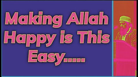 Sheikh Omar Baloch - Making Allah Happy is This Easy.....