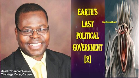 EARTH'S LAST POLITICAL GOVERNMENT [2]