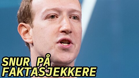 #56 Mark Zuckerberg bryr seg plutselig om din ytringsfrihet 🤷‍♂️