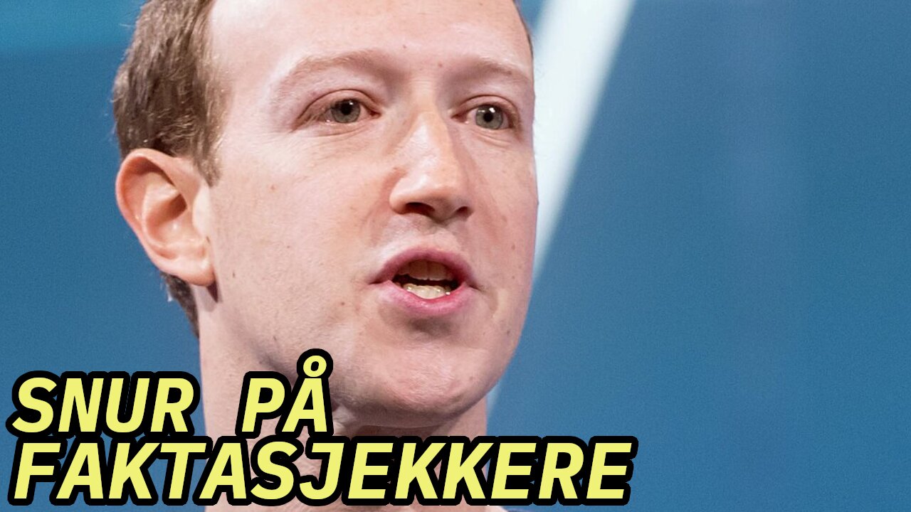 #56 Mark Zuckerberg bryr seg plutselig om din ytringsfrihet 🤷♂️