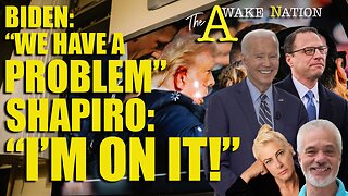 The Awake Nation 02.11.2025 Biden: "We Have A Problem" Shapiro "I'm On It!"