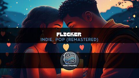 Flicker - Indie, Pop music (Remastered)