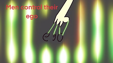 Men control their ego