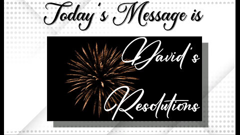 "David's Resolutions" Psalm 119