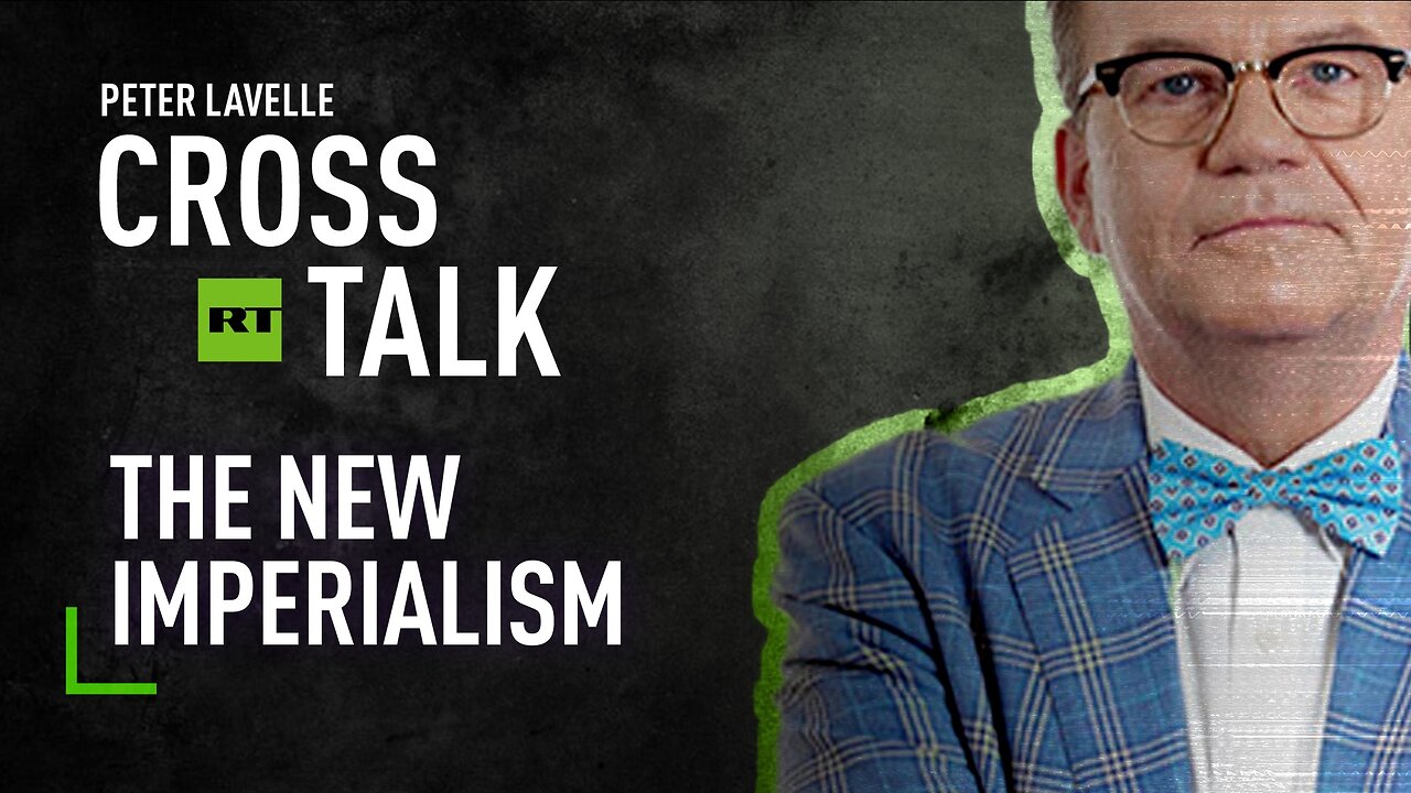 CrossTalk Bullhorns | The New Imperialism