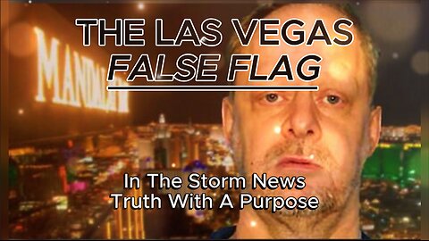 ITSN presents: 'THE LAS VEGAS FALSE FLAG.' 3/5