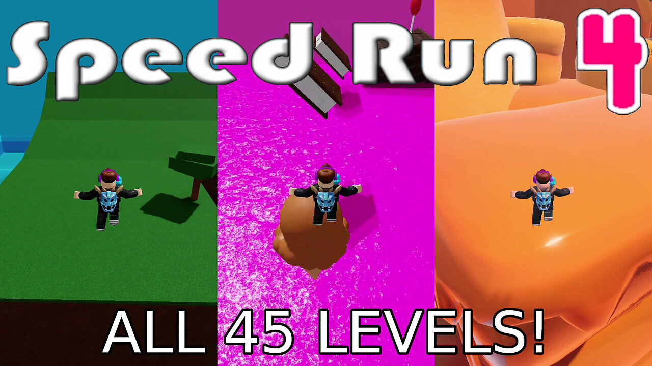 ROBLOX Speed Run 4 All Levels 0 - 45