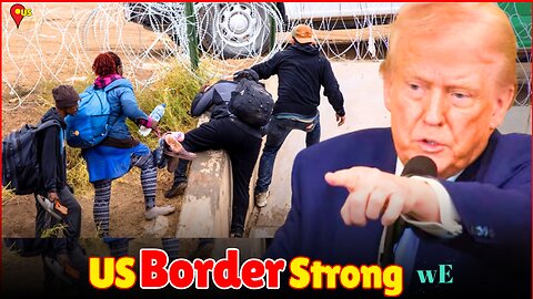 Trump’s Border Security Success: A Blueprint for a Global Crackdown on Illegal Immigration -WorldEye