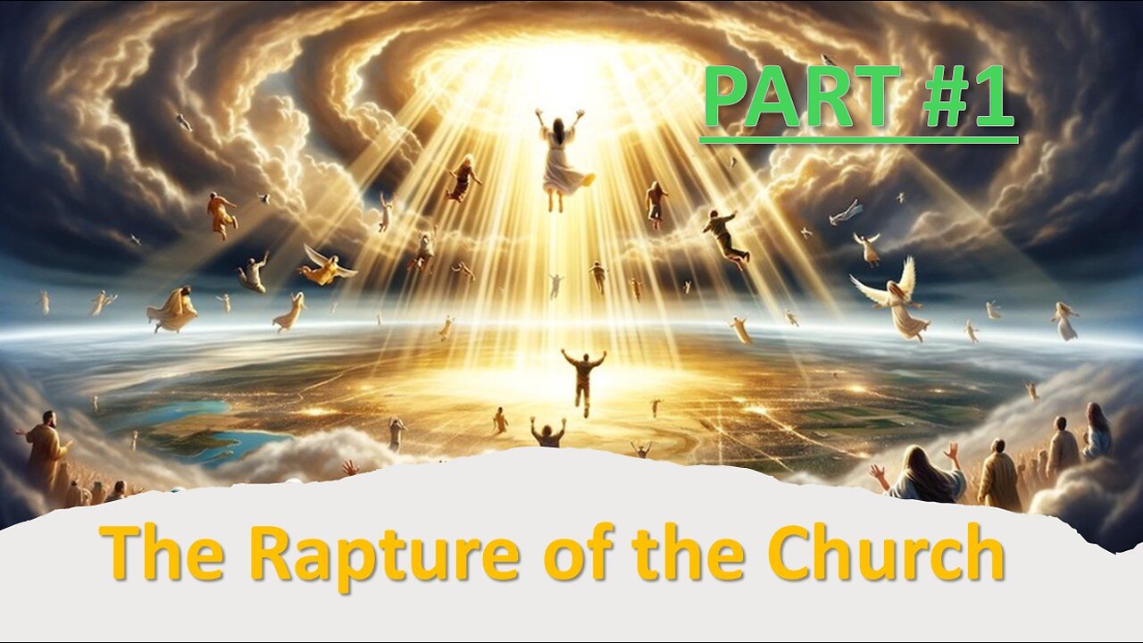 Part #1 - The Rapture of the Church | Pastor Timothy James Ferrill