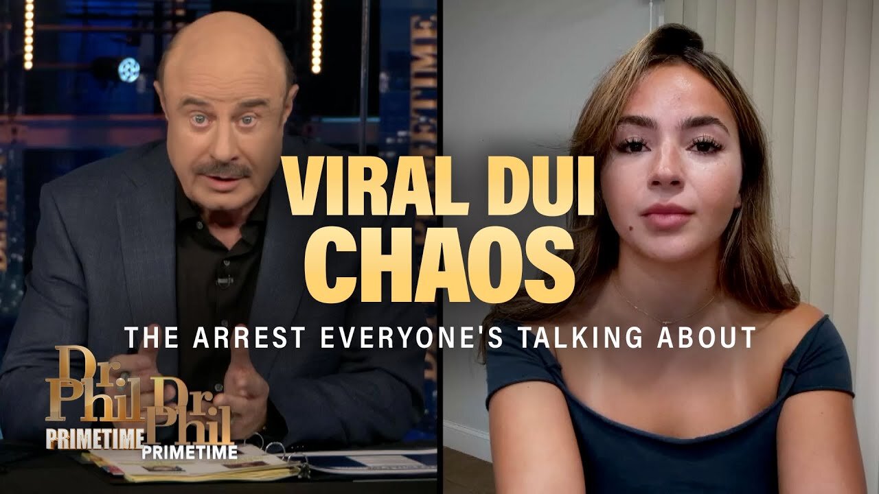 Viral DUI Arrest: Sophia’s Shocking Behavior Caught on Camera | Dr. Phil Primetime